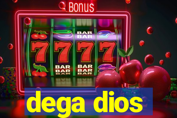dega dios
